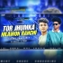 TOR JHUMKA HILAWON RANCHI DUMKA  (TAPORI DANCE MIX) DJ ABINASH x DJ ROCKY SULIAPADA  (odisharemix.com)