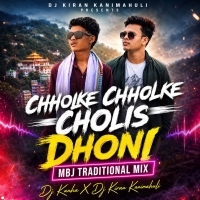 Chholke Chholke Cholis Dhoni (Mbj Traditional Mix) Dj Kanha X Dj Kiran Kanimahuli (odisharemix.com)