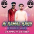 Ai Kamal Karo(Dance Mix) Dj Appu X Dj Nkcr