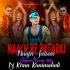 Naach Re Patarki (Tapori Trrot Mix) Dj Kiran Kanimahuli