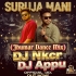Suruja Mani ( Jhumar Dance Mix )dj Nkcr Dj Appu