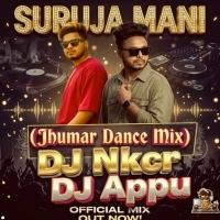 Suruja Mani ( Jhumar Dance Mix )dj Nkcr Dj Appu