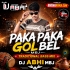 Paka Paka Gol Bel Mbj Traditional Bass Mix Dj Abhi Mbj