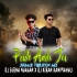 Pirite Aailo Jor (Jhumar Vibration Mix) Dj Subha Nuagan X Dj Kiran Kanimahuli