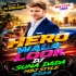 HERO WALA LOOK (MBJ STYLE DANCE MIX) DJ SUNA DADA X DJ TAPAN