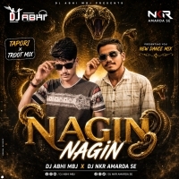 Main Nagin Nagin  New Dance Mix Hindi (Tapori X Troot Mix) [dj Abhi Mbj X Dj Nkr Amarda Se]