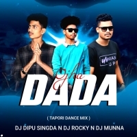 A Dada Re (Mbj Dance Mix) Dj Rocky Nd Dj Muna Nd Dj Dipu Singda