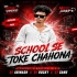 School Se Toke Chahona ( Tapori Vibration Mix ) Dj Abinash X Dj Rocky X Dj Sanu