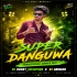 Super Danguwa ( Mbj Traditional Mix ) Dj Rocky Suliapada X Dj Abinash Exclusive