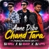 Aane Dibo Chand Tara(Puruliya Dance Mix ) Dj Appu X Dj Niroj X Dj Akash