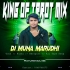 Badshah O Badshah (Tapori Trrot Mix) Dj Muna Marudhi