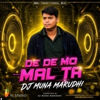 De De Mo Maal Ta De (Tapori Vibration Mix) Dj Muna Marudhi