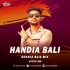 Handia Bali ( Ghanta Baja Mix ) DJTitu Gm