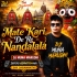 Mate Kari De Re Nandalala (Tapori Vibration Mix) Dj Muna Marudhi