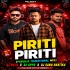 Piriti Piriti(Purulia Traditional Mix) Dj Nkcr X Dj Appu X Dj Sanu Dhatika