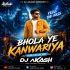 Bhola Ye Kanwariya (Edm Circuit Mix) Dj Akash Exclusive