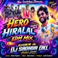 Hero Hirala Sambalpuri Dj Sadhua Dkl