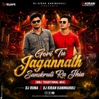 Gori Tu Jagannath Sanskruti Ra Jhia (Mbj Traditional Mix) Dj Runa X Dj Kiran Kanimahuli