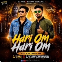 Hari Om Hari Om (Bol Bom Trrot Mix) Dj Tuna X Dj Kiran Kanimahuli