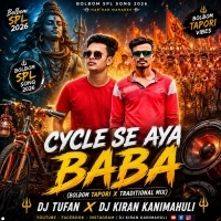 Cycle Se Aya Baba (Bolbom Tapori X Traditional Mix) Dj Tufan X Dj Kiran Kanimahuli