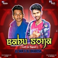 Babu Sona (Lofi Vs Tapori ) Dj Bhabesh Nd Dj Skr Raj