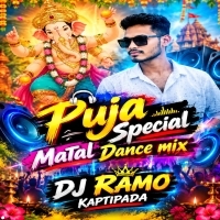 BADAM BHAJA ( MATAL DANCE MIX ) DJ RAMO KAPTIPADA
