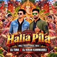 Halia Pila (Mbj Traditional Mix) Dj Tuna X Dj Kiran Kanimahuli
