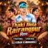 Thaki Dela Rairangpur Ree (Traditional X Tapori Mix) Dj Kiran Kanimahuli