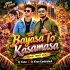 Bayasa To Kasamasa (Tapori Trrot Mix) Dj Tuna X Dj Kiran Kanimahuli