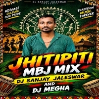 Jhitipiti Jhitipiti (Santali Vibration Mix) Dj Sanjay Jaleswar And Dj Megha