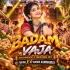 Badam Vaja (Instrumental X Traditional Mix) Dj Tufan X Dj Kiran Kanimahuli
