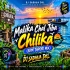 Malika Chal Jiba Chilika (Edm Tapori Mix) Dj Sadhua Dkl