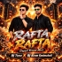 Rafta Rafta (Tapori Trrrot Mix) Dj Tuna X Dj Kiran Kanimahuli