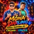 Mona Darling (Purulia Traditional Mix) Dj Muna Marudhi X Dj Lokesh Rk Pur