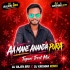 Aa Mane Ananda Pura(Tapori Trrot Mix) Dj Rajen Bro X Dj Krishna Remix