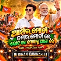 Aamara Modi Tamara Modi Re Vote Daba Modinku Aame Re  (Jhumar Vibration Mix) Dj Kiran Kanimahuli