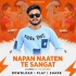 Naapam Naaten Te Sangat ( Mbj Traditional Mix ) Dj Debu X Dj Rajen Bro