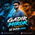 Gadir Miror ( Ut Vibration Remix ) Dj Duryo Angul