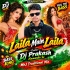 Laila Main Laila Hindi (Mbj Traditional Mix) Dj Prakash Itamundia Se