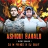 Ashiqui Banalu ( Tapori Edm Mix ) Dj M Prince X Dj Sujit