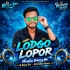 Lodgo Lopor (Vibration Dabung Mix) Dj Rajen Bro X Dj Krishna Remix