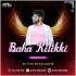 Baha Kiliki (Matal Dance Mix) Dj Titu Gm(OdishaRemix.Com)