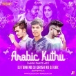 Arabic Kuthu (Matal Dance Mix) Dj Tuna Nd Dj Girish Nd Dj Urx(OdishaRemix.Com)