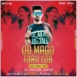 Oo Mago Turu Lob (Desi Dance Mix) Dj Santosh Jajpur(OdishaRemix.Com)