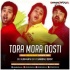 Tora Mora Dosti (Old Friendship Dance Mix) Dj Subham X Dj X Sambhu Bbsr(OdishaRemix.Com)