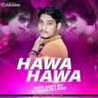 Hawa Hawa(Matal Dance Mix)Dj Tarjan Exclusive(OdishaRemix.Com)