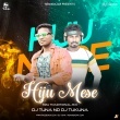 Hiju Mese Hiju Mese (Mbj Traditional Mix) Dj Tuna Nd Dj Tukuna(OdishaRemix.Com)