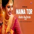 Naina Tor Kaare Kajrare(Remix)Dj Vicky x Dj Sajid(OdishaRemix.Com)