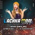 Lachaka Mani Baby Tapori Dance(Dj Paresh BLS) X (Dj Ashutosh DKL)(OdishaRemix.Com)