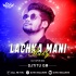 LACHAKA MANI BABY( CG TAPORI MIX ) DJTITU GM(OdishaRemix.Com)